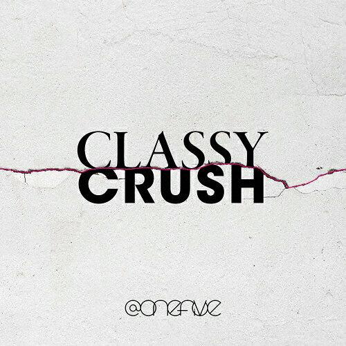 Classy Crush(Blu-ray @onefive GCxbNXEG^eCg