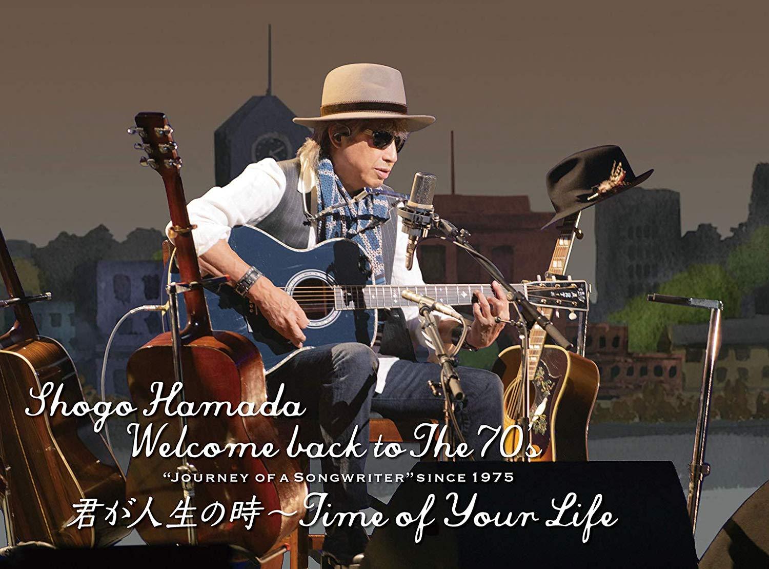 Welcome back to The 70 sgJourney of a Songwriter since 1975uNl̎`Time of Your Lifev(SY) lcȌ