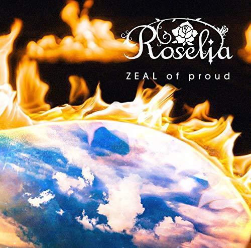 ZEAL of proud(Y) Roselia