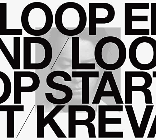 LOOP END / LOOP START (Deluxe Edition) [SYB:2CD] KREVA JVCPEb