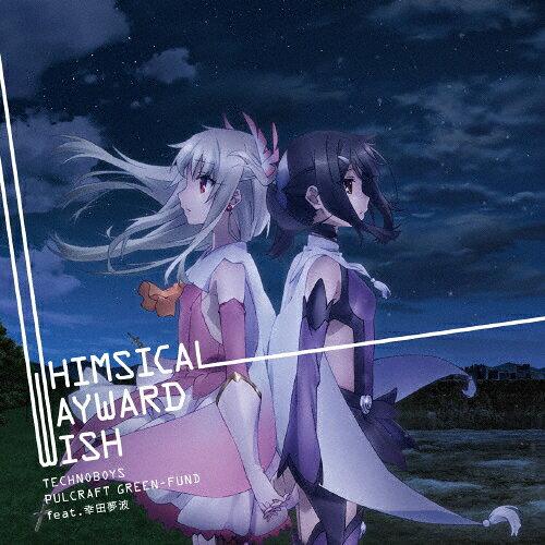 TVAjwFate/kaleid liner vY}C hC!!xED́uWHIMSICAL WAYWARD WISHv o_CiRG^[eCg