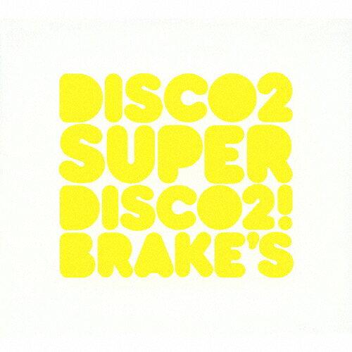 SUPER DISCO 2! BRAKE DISCO 2