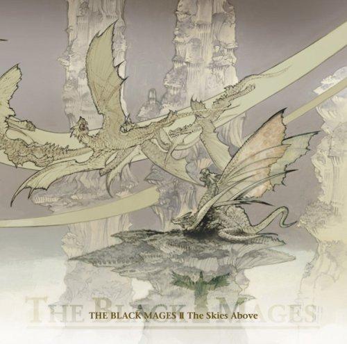 THE BLACK MAGES II`The Skies Above` THE BLACK MAGES